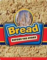 Bread Before the Store