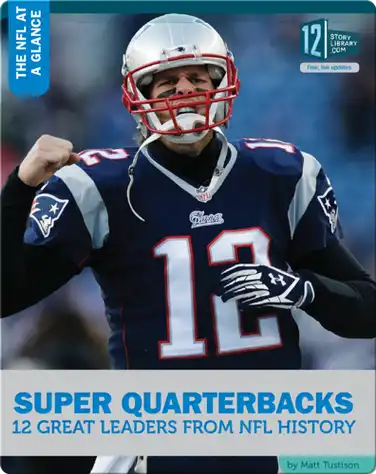 Super Quarterbacks 12 Great Leaders NFL History book