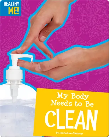 My Body Needs To Be Clean book