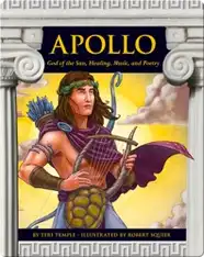 Apollo: God of the Sun, Healing, Music, and Poetry