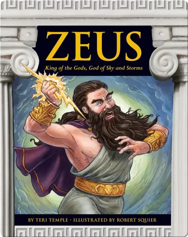 Zeus: King of the Gods, God of Sky and Storms book