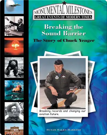 Breaking the Sound Barrier: The Story of Chuck Yeager book