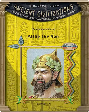 The Life and Times of Attila the Hun book