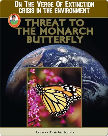 Threat to the Monarch Butterfly book