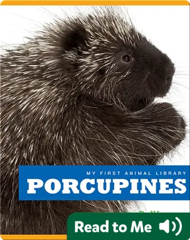My First Animal Library: Porcupines book