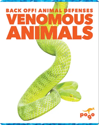 Back Off! Venomous Animals book