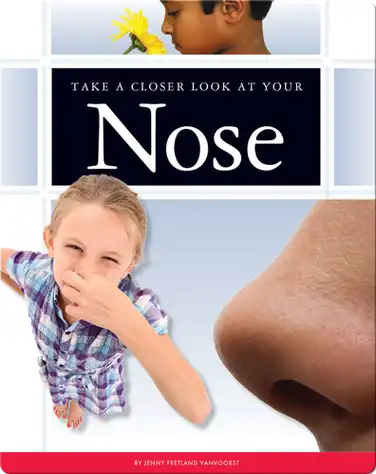Take a Closer Look at Your Nose book