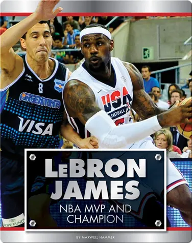 Lebron James: NBA MVP and Champion book