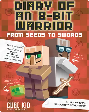 Diary of an 8-Bit Warrior: From Seeds to Swords book