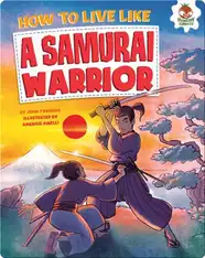 How to Live Like a Samurai Warrior