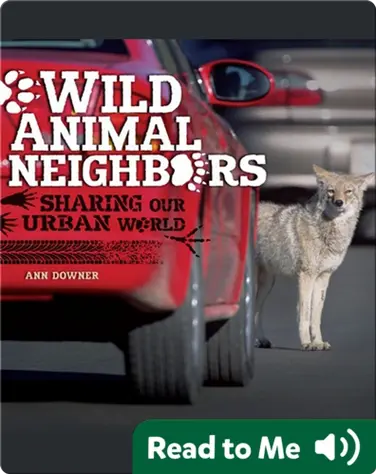 Wild Animal Neighbors: Sharing Our Urban World book