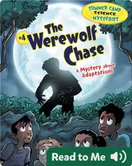 #4 The Werewolf Chase: A Mystery about Adaptations