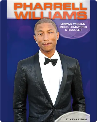 Pharrell Williams: Grammy-Winning Singer, Songwriter & Producer book