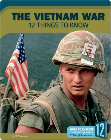 The Vietnam War: 12 Things To Know book