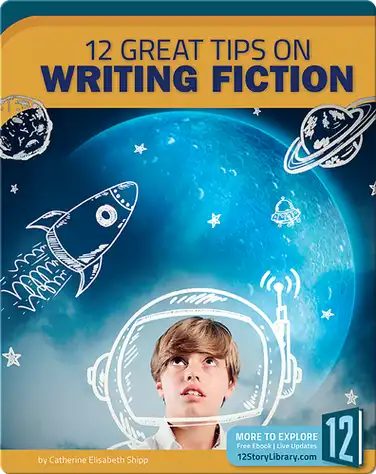 12 Great Tips On Writing Fiction book