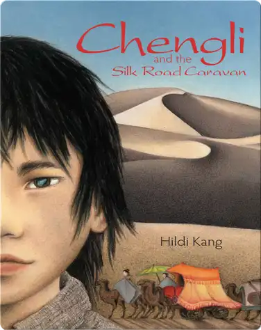 Chengli and the Silk Road Caravan book