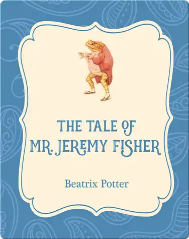 The Tale of Mr. Jeremy Fisher book
