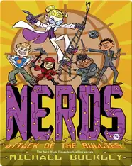 Attack of the BULLIES (NERDS Book Five)