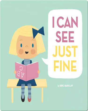 I Can See Just Fine book