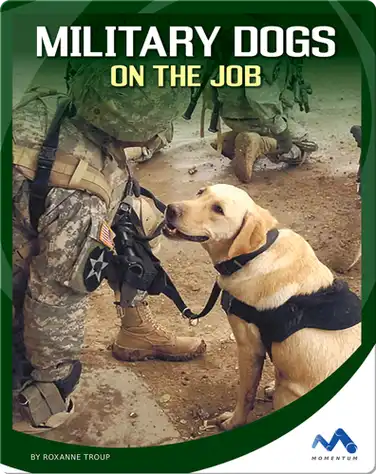 Military Dogs on the Job book