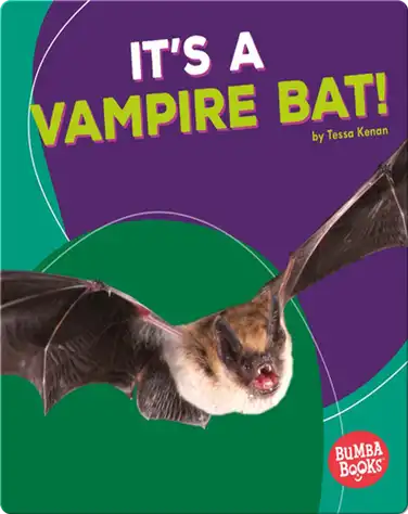 It's a Vampire Bat! book