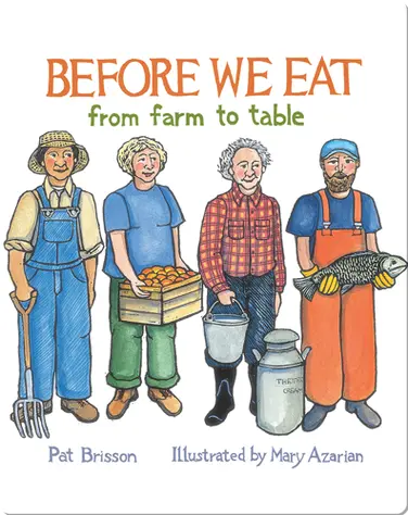 Before We Eat: From Farm to Table book