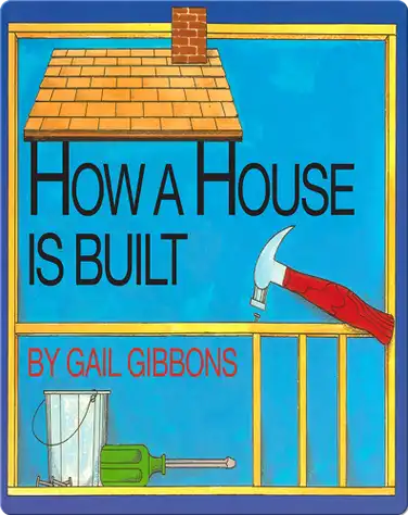 How a House Is Built book