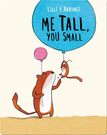 Me Tall, You Small book