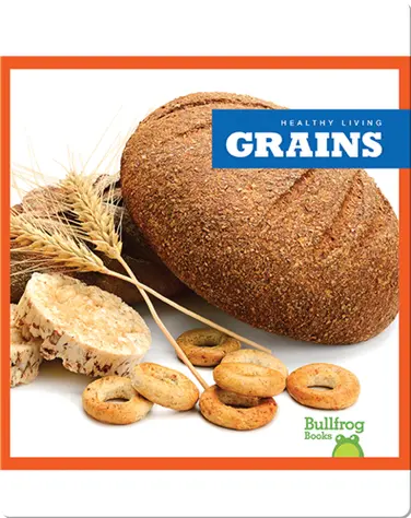 Healthy Living: Grains book