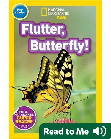National Geographic Readers: Flutter, Butterfly! book