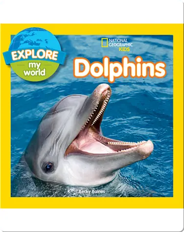 Explore My World Dolphins book