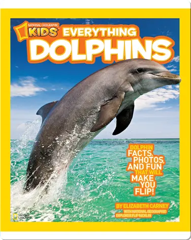 National Geographic Kids Everything Dolphins book
