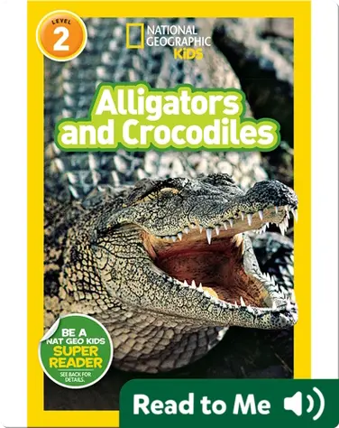 National Geographic Readers: Alligators and Crocodiles book