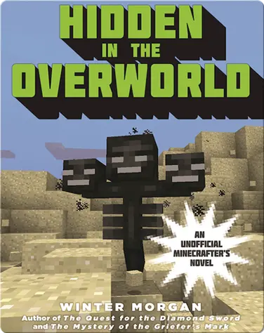 Hidden in the Overworld: An Unofficial League of Griefers Adventure, #2 book