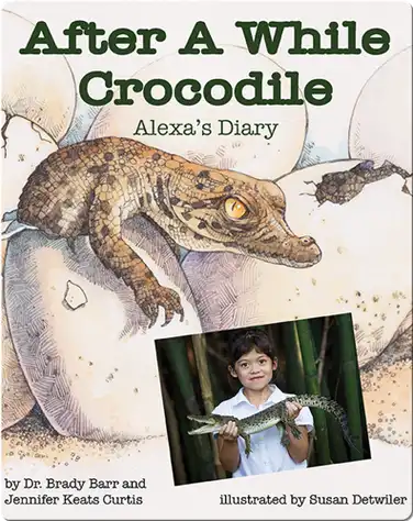 After A While Crocodile: Alexa's Diary book