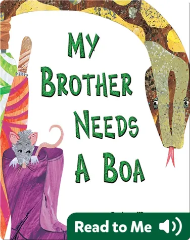 My Brother Needs A Boa book