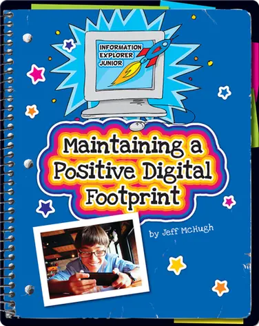 Maintaining a Positive Digital Footprint book