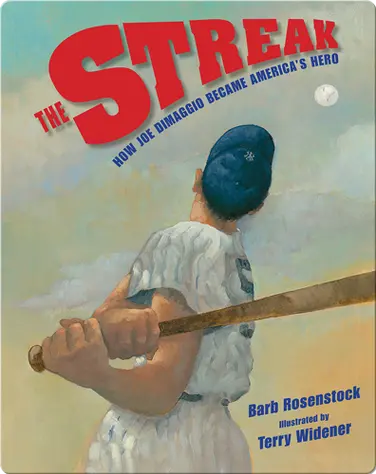 The Streak: How Joe DiMaggio Became America's Hero book