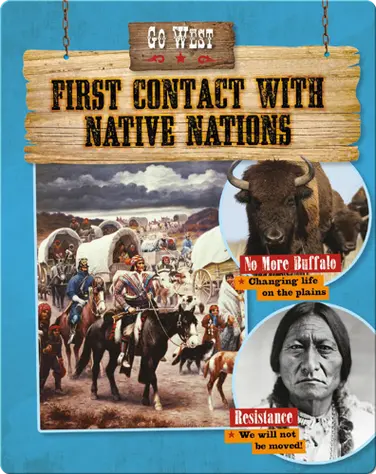 Go West: First Contact with Native Nations book