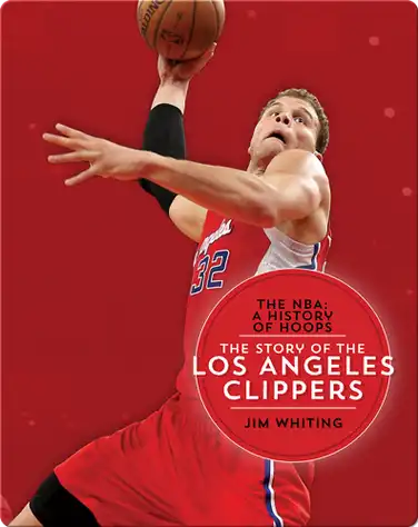 The Story of the Los Angeles Clippers book