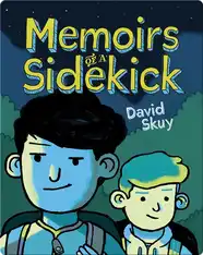 Memoirs of a Sidekick