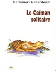Le caïman solitaire