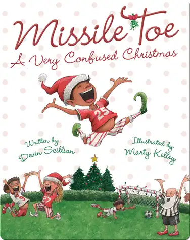 Missile Toe: A Very Confused Christmas book
