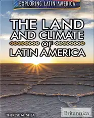 The Land And Climate of Latin America