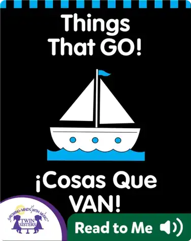 Things That GO!( ¡Cosa Que VAN!) book