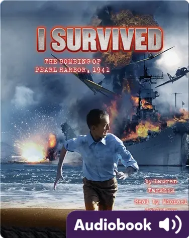 I Survived #04: I Survived the Bombing of Pearl Harbor, 1941 book