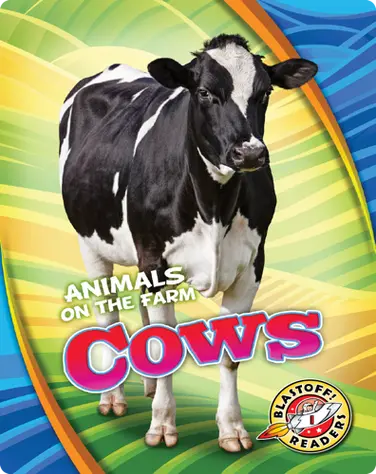 Animals on the Farm: Cows book