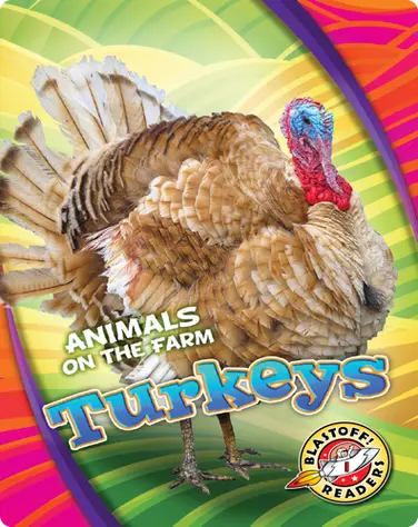Animals on the Farm: Turkeys book