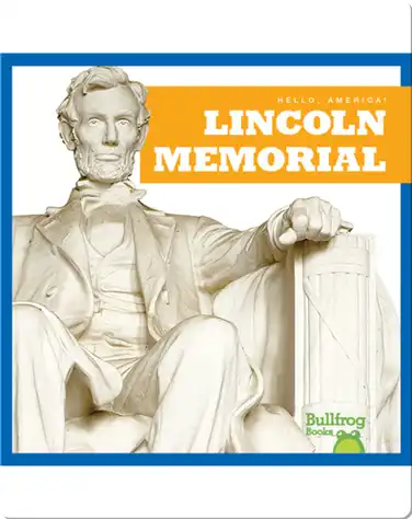 Hello, America!: Lincoln Memorial book