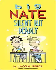 Big Nate: Silent But Deadly